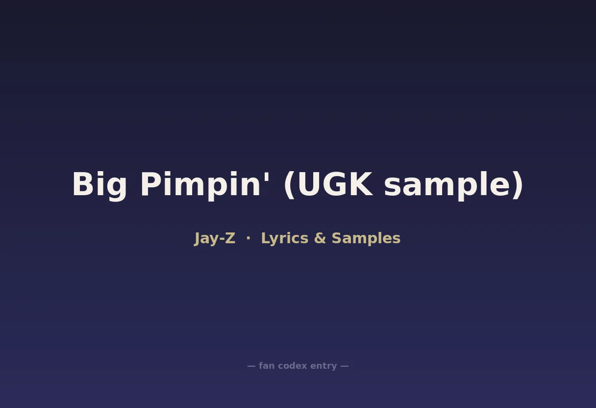Big Pimpin' (UGK sample)