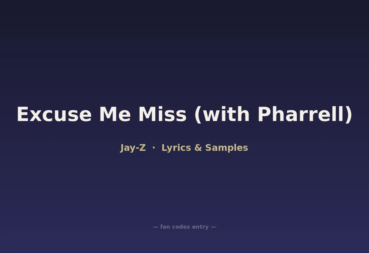 Excuse Me Miss (with Pharrell)