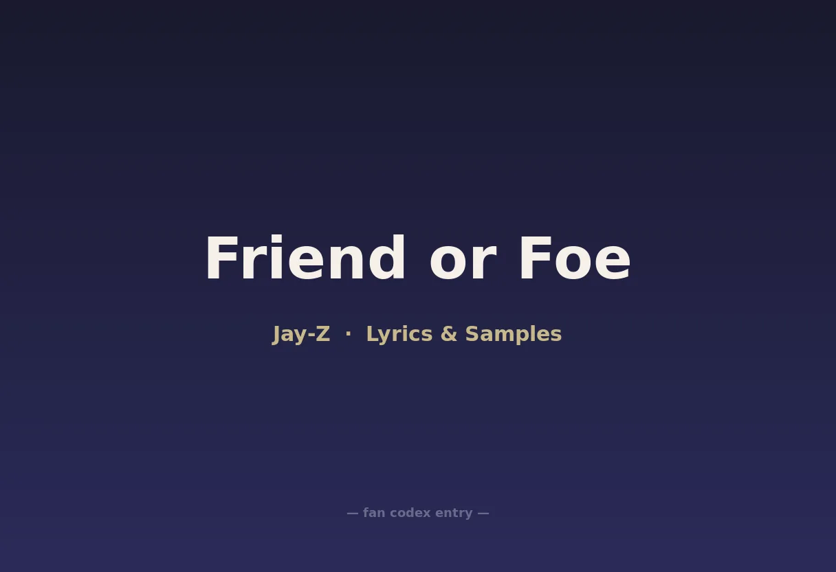 Friend or Foe