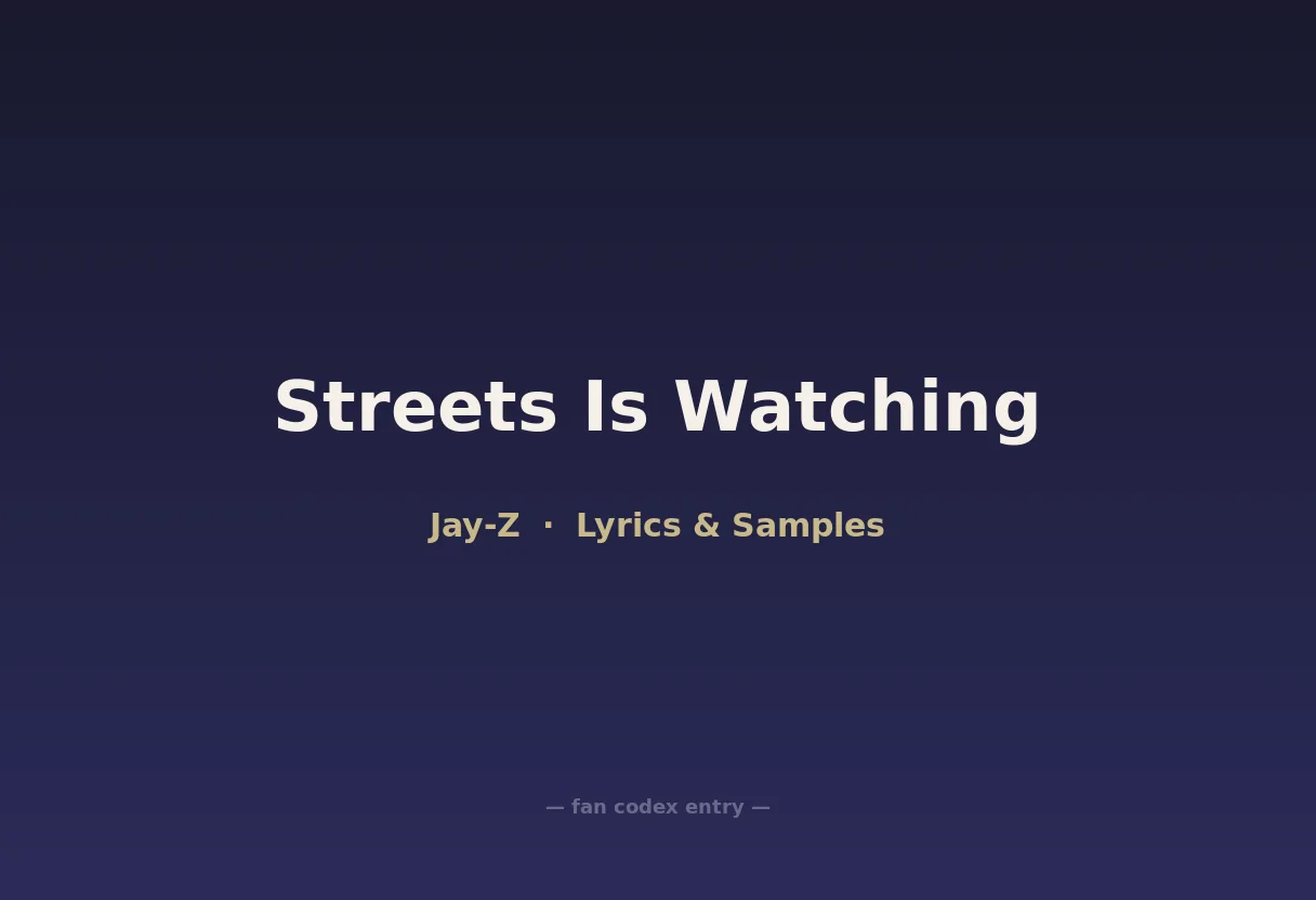 Streets Is Watching