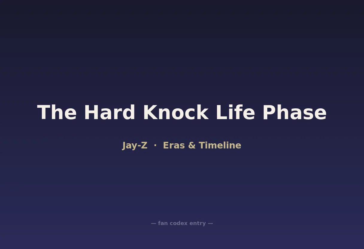 The Hard Knock Life Phase