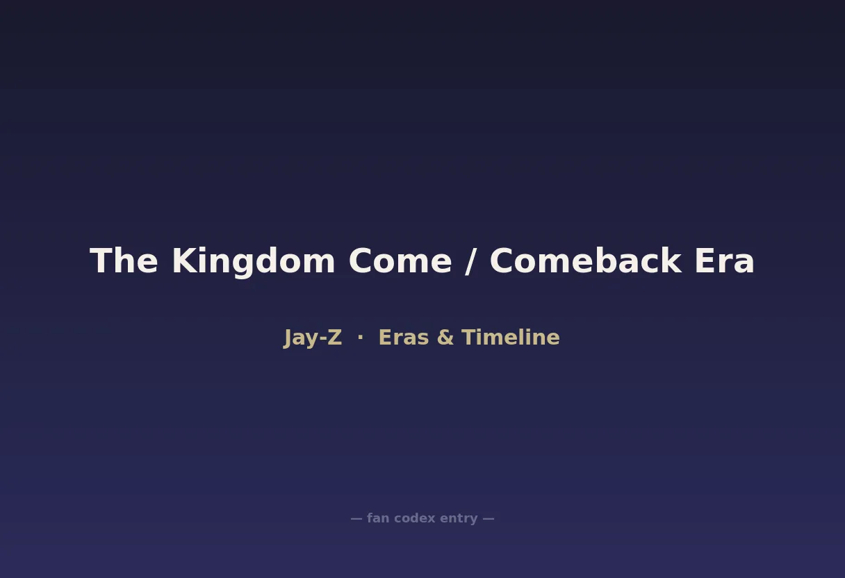 The Kingdom Come / Comeback Era