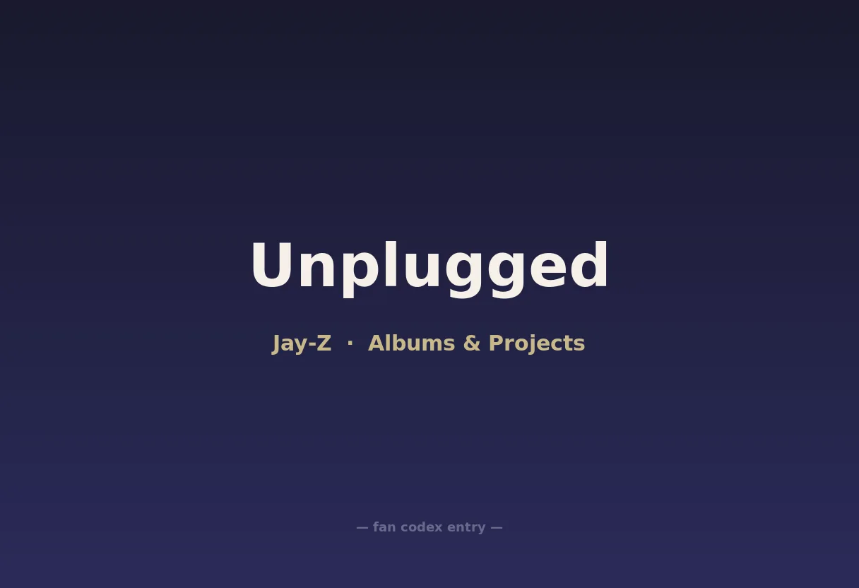 Unplugged