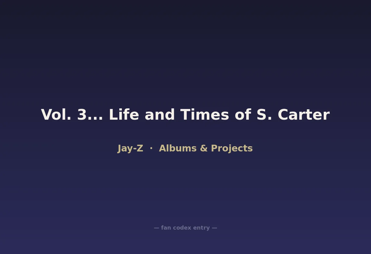Vol. 3... Life and Times of S. Carter